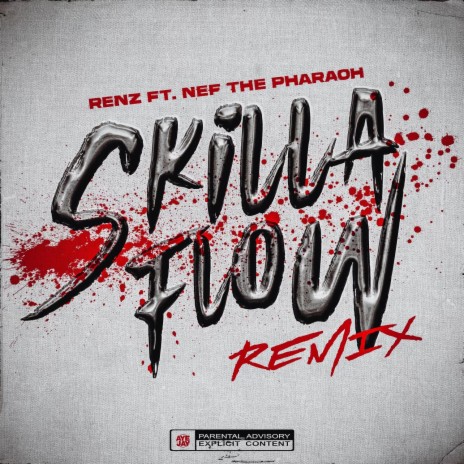 SKILLA FLOW (Remix) ft. Nef The Pharaoh