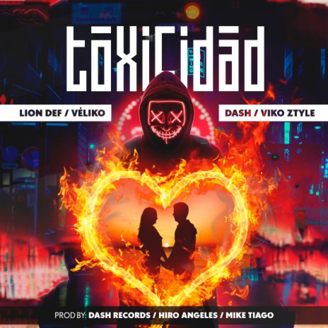 Toxicidad ft. Lion Def, Viko Ztyle & Véliko | Boomplay Music