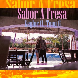Sabor A Fresa (feat. Keylor)