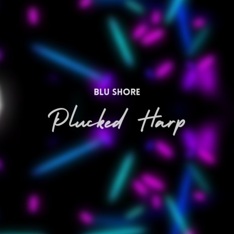 Plucked Harp | Boomplay Music