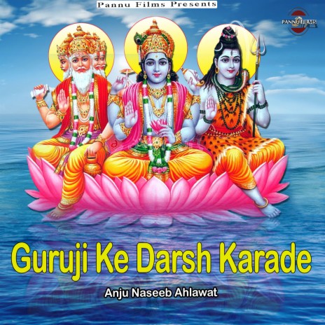 Guruji Ke Darsh Karade | Boomplay Music