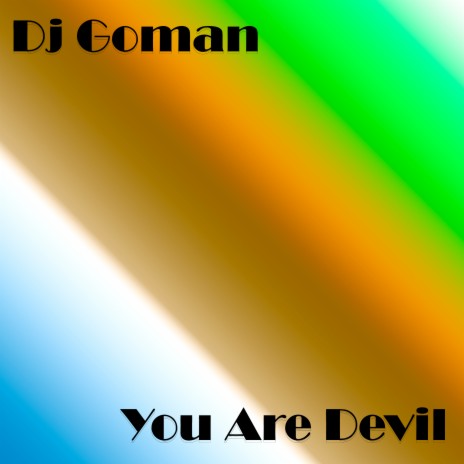 You are Devil | Boomplay Music