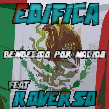 Bendecido por Nacido ft. Edifica & Roverso | Boomplay Music