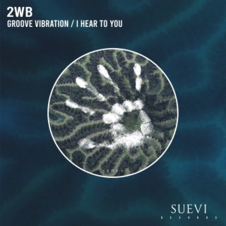 Groove Vibration / I Hear To You