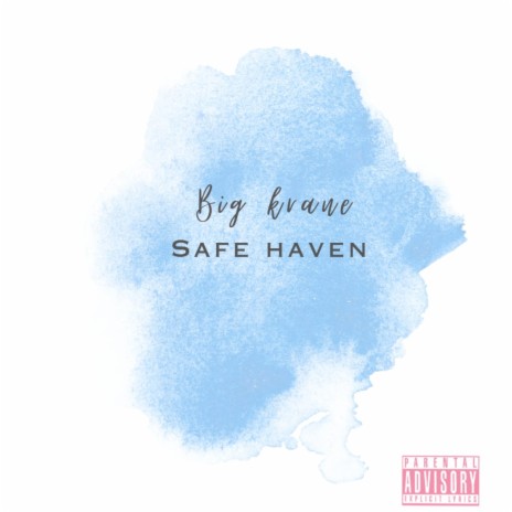 Safe Haven | Boomplay Music