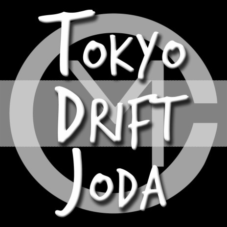 Tokyo Drift (Joda) | Boomplay Music