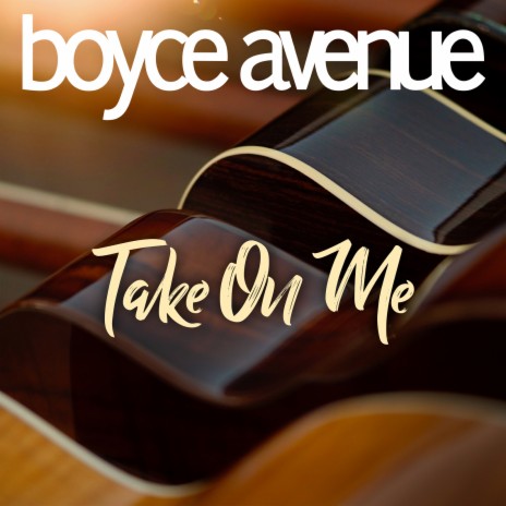 Take on Me | Boomplay Music