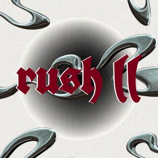 RUSH II