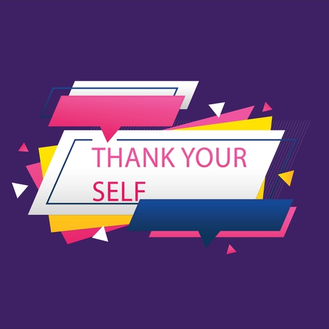 THANK YOUR SELF | Boomplay Music