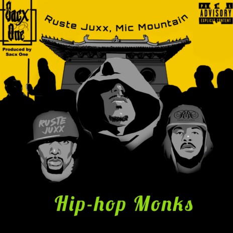 Hip-Hop Monks ft. Ruste Juxx | Boomplay Music