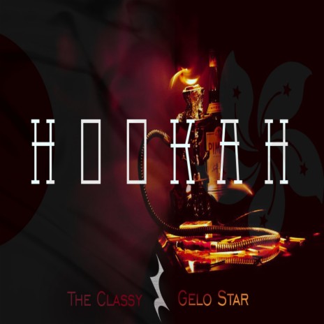 Hookah (feat. The Classy) | Boomplay Music