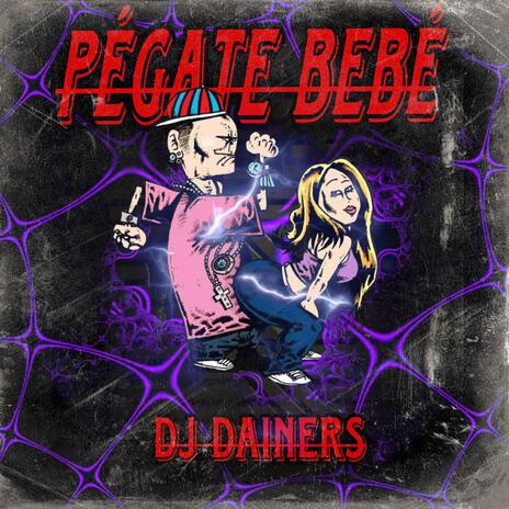 Pegate Bebe | Boomplay Music