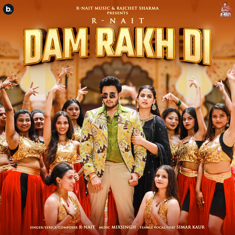 Dam Rakh Di ft. MixSingh & SIMAR KAUR | Boomplay Music