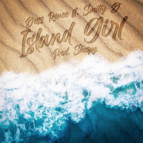 Island Girl ft. Smitty D | Boomplay Music