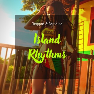 Island Rhythms: Dive into Vibrant Reggae Music