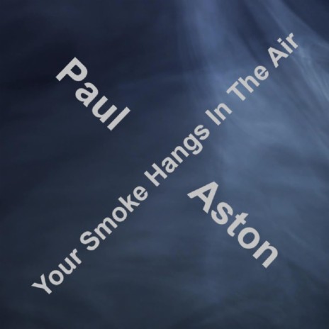 Your Smoke Hangs In The Air