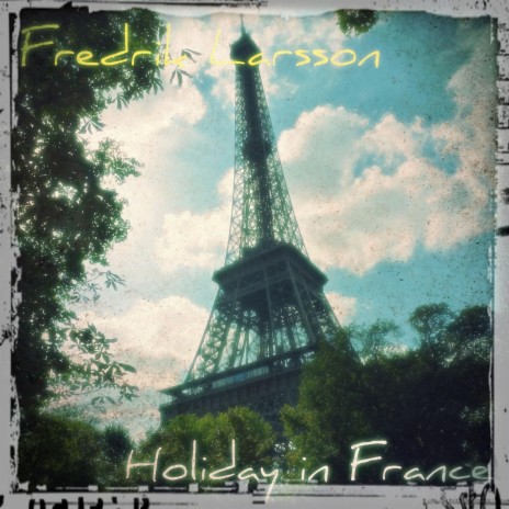 Holiday in France | Boomplay Music