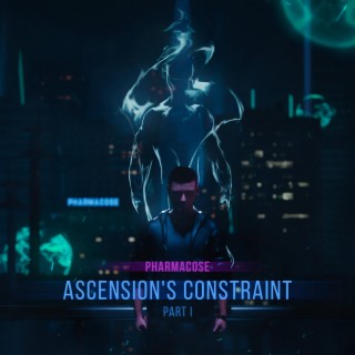 Ascension’s Constraint, Part I