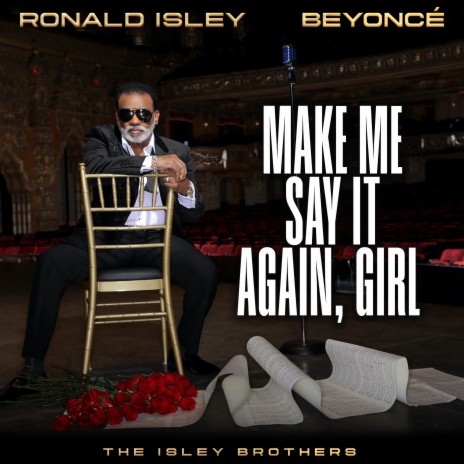 Make Me Say It Again, Girl ft. The Isley Brothers & Beyoncé | Boomplay Music