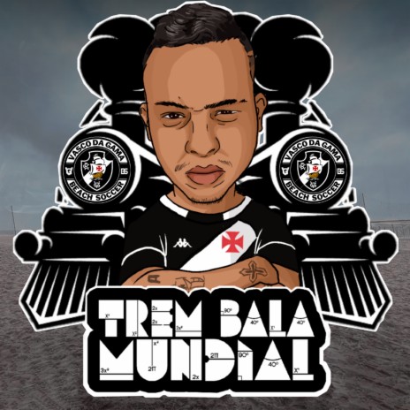 Trem Bala Mundial ft. Zag | Boomplay Music