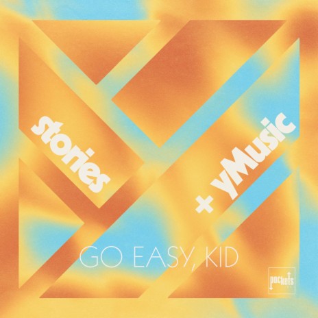 Go Easy, Kid ft. yMusic & Monica Martin | Boomplay Music