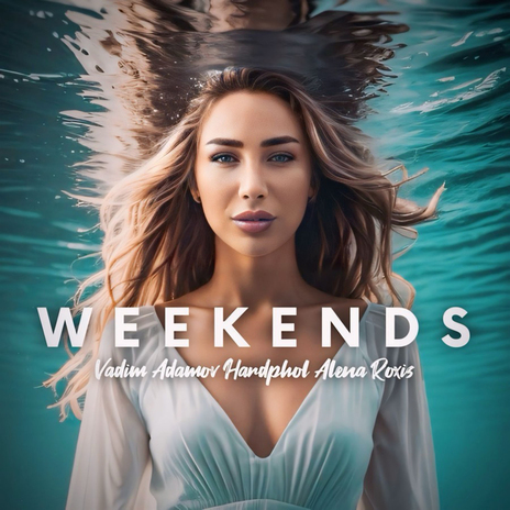 Weekends ft. Hardphol & Alena Roxis | Boomplay Music