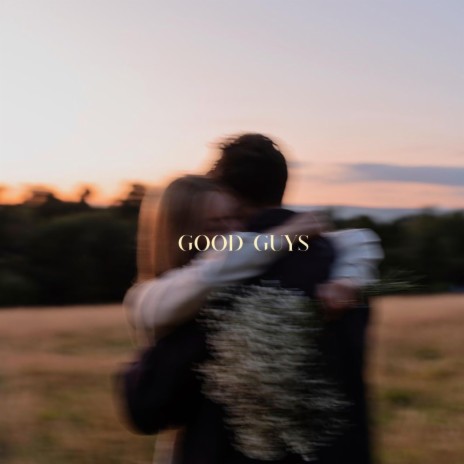 Good Guys | Boomplay Music