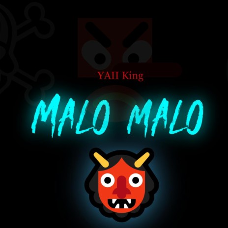 MALO MALO