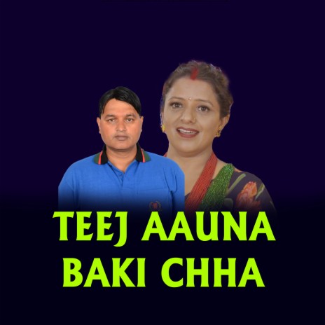 Teej Aauna Baki CHha ft. Tara Paudel | Boomplay Music