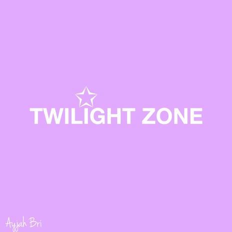 Twilight Zone | Boomplay Music