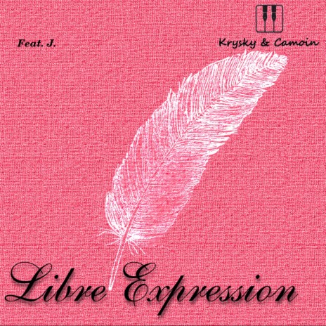 Libre Expression (feat. J.) | Boomplay Music