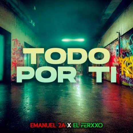 Todo Por Ti ft. Ferxxo Mor | Boomplay Music
