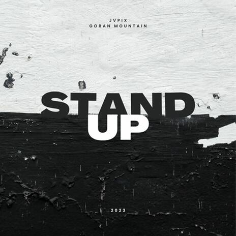 Stand Up ft. Goran Mountain