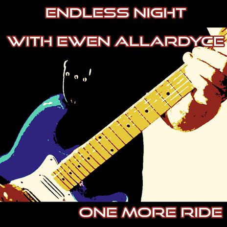 One More Ride ft. Ewen Allardyce | Boomplay Music