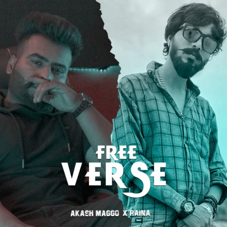 Free Verse ft. Akash Maggo | Boomplay Music