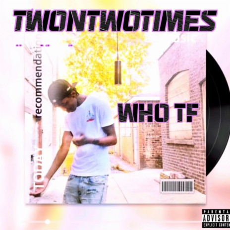 Who TF | Boomplay Music