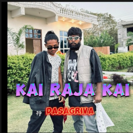 KAI RAJA KAI | Boomplay Music