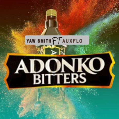 Adonko Bitters ft. Auxflo | Boomplay Music