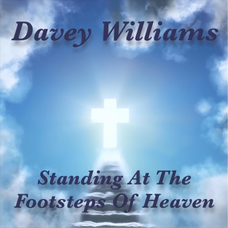 Standing at the Footsteps of Heaven | Boomplay Music