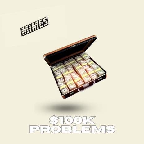 $100k Problems | Boomplay Music