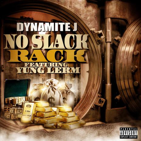 No Slack Rack ft. Yung Lerm | Boomplay Music