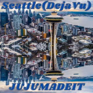 Seattle(Deja Vu)