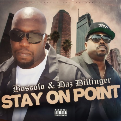 Stay On Point (Abel Beats) ft. Daz Dillinger | Boomplay Music