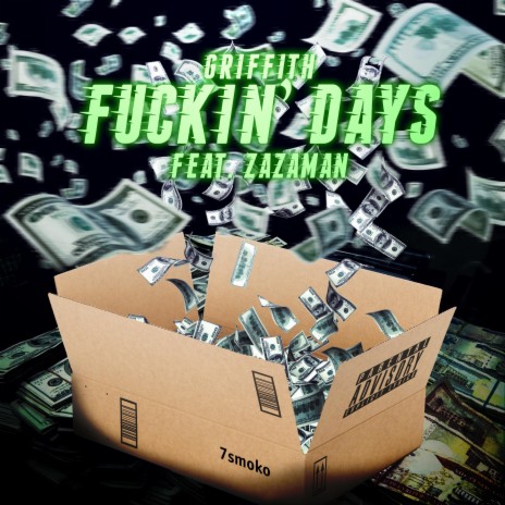 Fuckin' Days ft. Zazaman | Boomplay Music