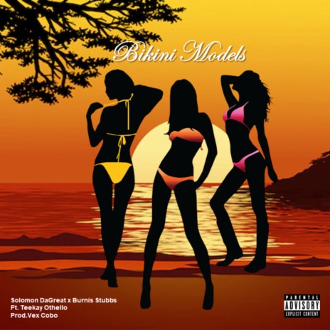 Bikini Models (Radio Edit) ft. Burnis Stubbs & Teekay Othello | Boomplay Music