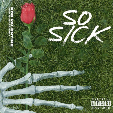 So Sick | Boomplay Music