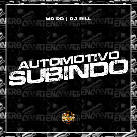 Automotivo Subindo ft. DJ Bill | Boomplay Music