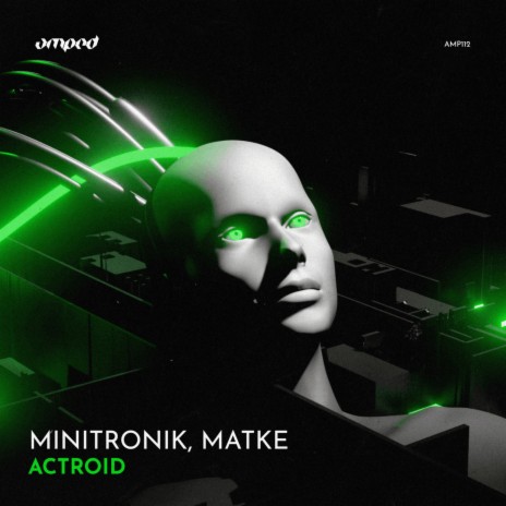Actroid (Original Mix) ft. Matke