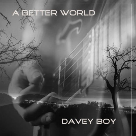 A Better World | Boomplay Music