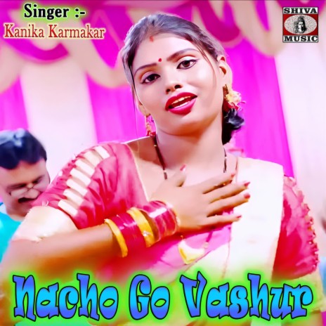 Nacho Go Vashur | Boomplay Music